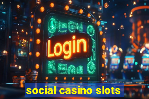 social casino slots