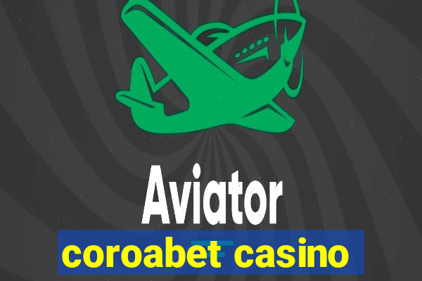 coroabet casino