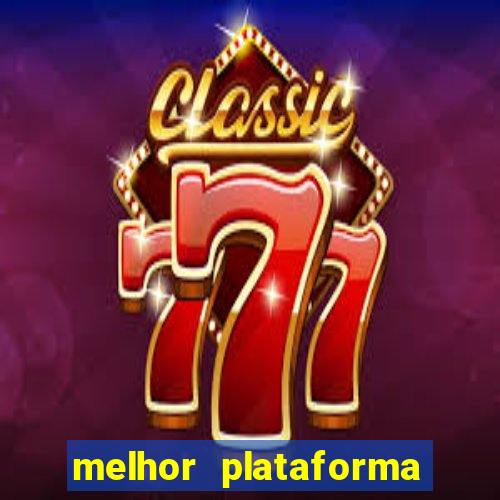 melhor plataforma pra jogar fortune tiger