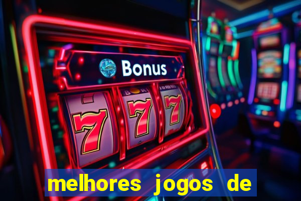 melhores jogos de para android