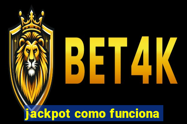 jackpot como funciona