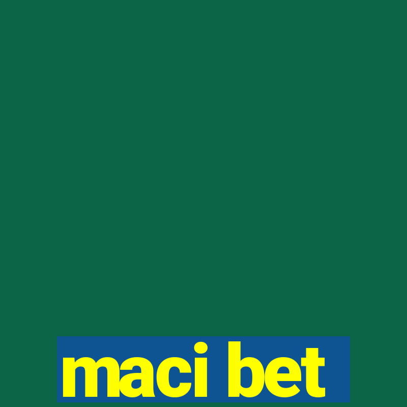 maci bet