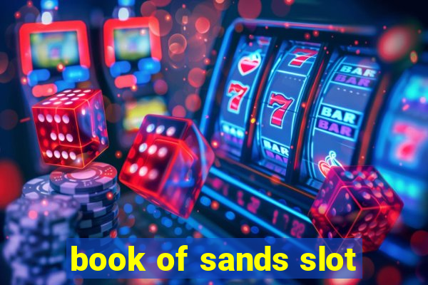 book of sands slot