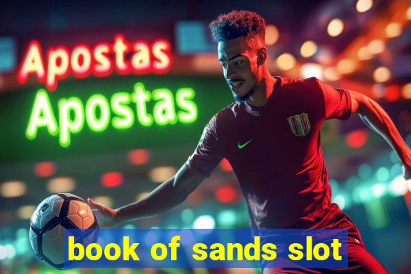 book of sands slot