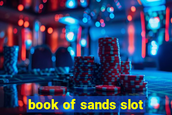 book of sands slot