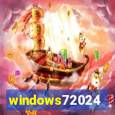 windows72024