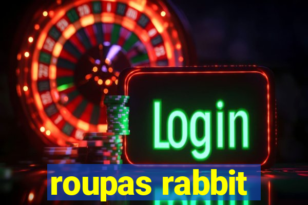 roupas rabbit