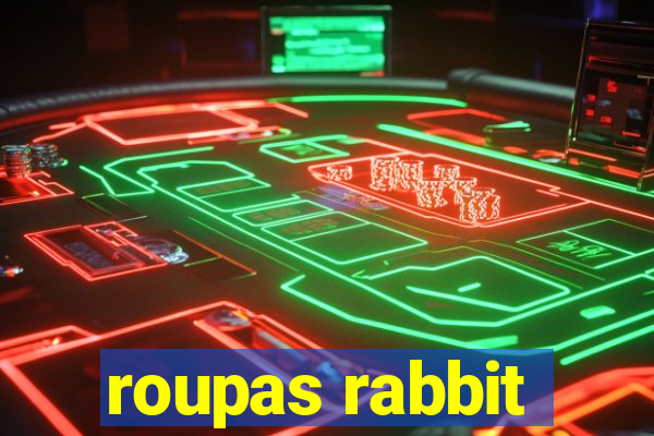 roupas rabbit