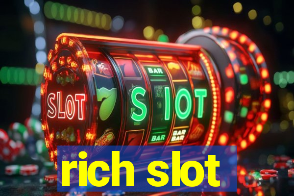 rich slot