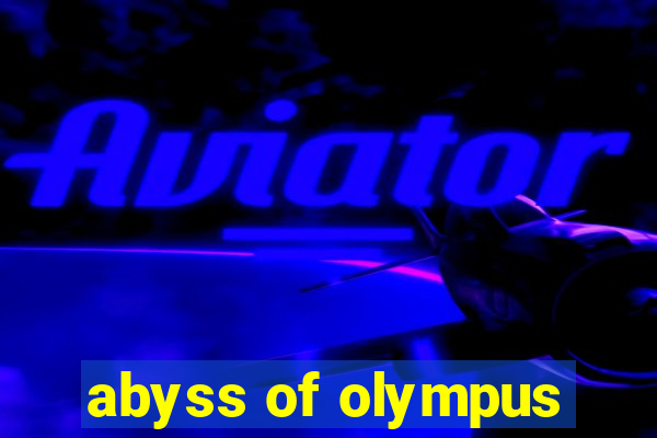 abyss of olympus