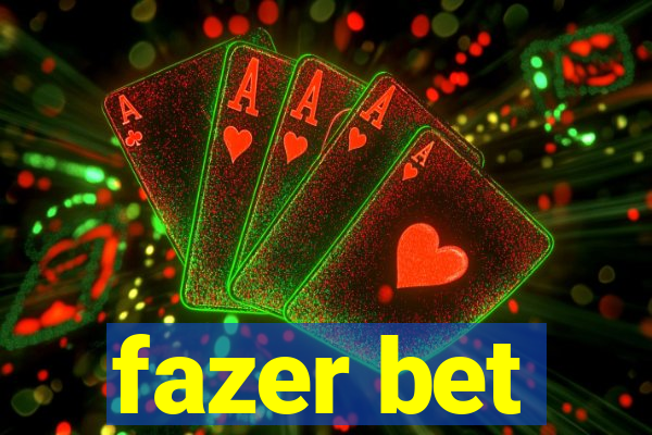 fazer bet