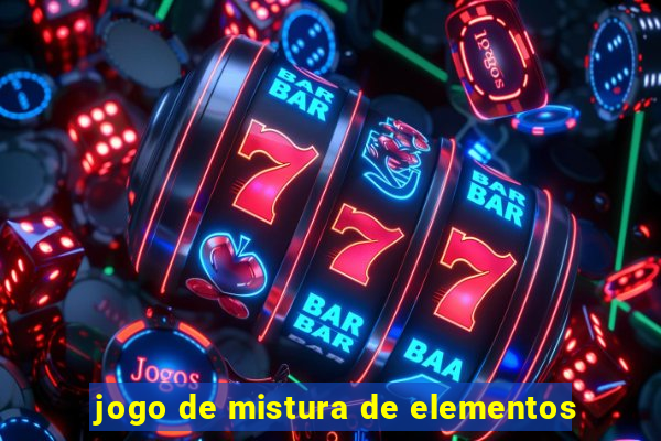 jogo de mistura de elementos