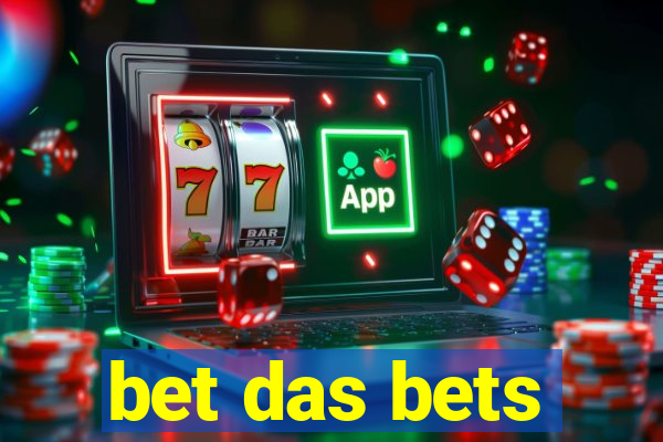 bet das bets