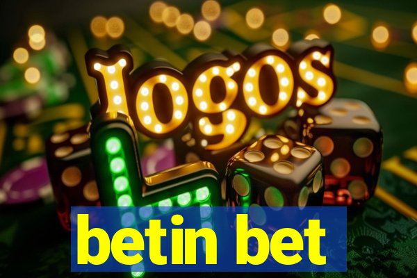 betin bet