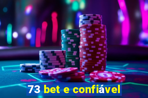 73 bet e confiável