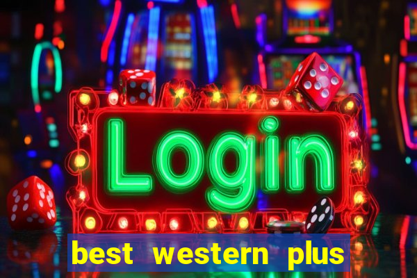 best western plus casino royale