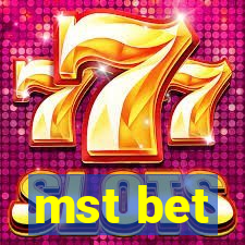 mst bet