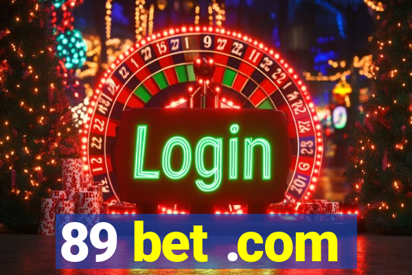 89 bet .com