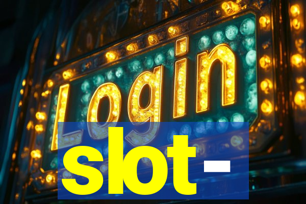 slot-