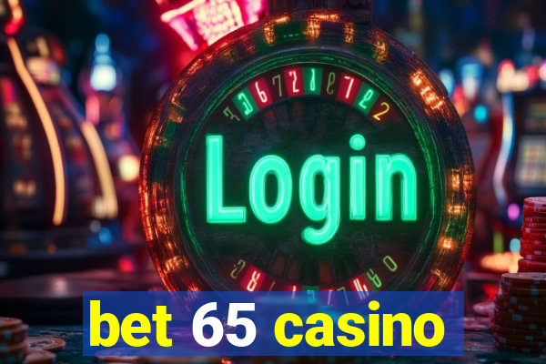 bet 65 casino