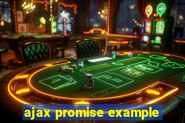 ajax promise example