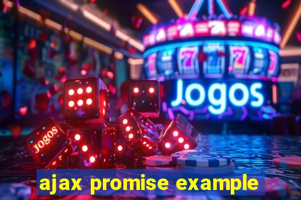 ajax promise example