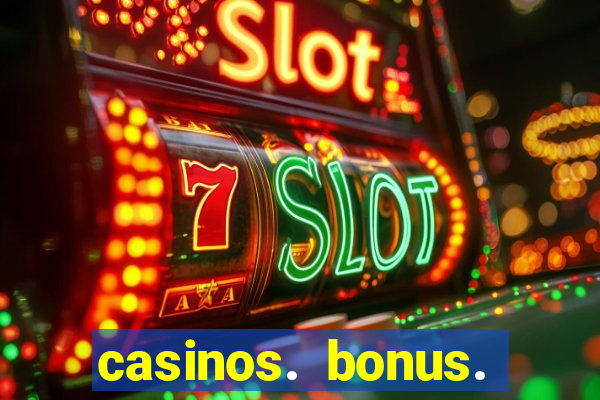 casinos. bonus. sem. deposito.