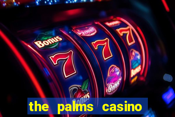 the palms casino resort vegas