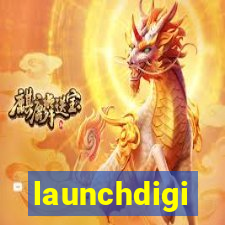 launchdigi