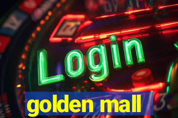 golden mall