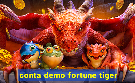 conta demo fortune tiger