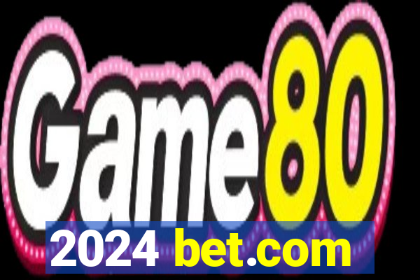 2024 bet.com