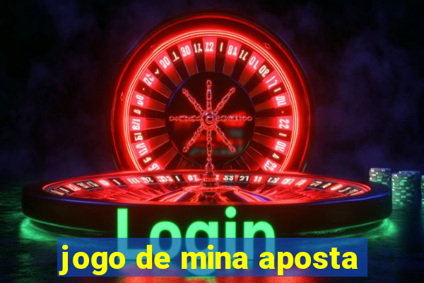 jogo de mina aposta