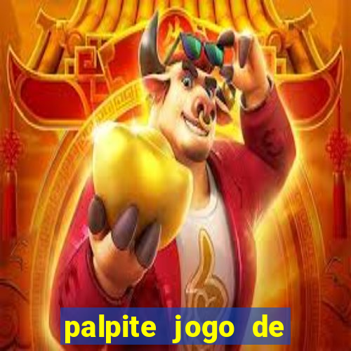 palpite jogo de futebol hoje