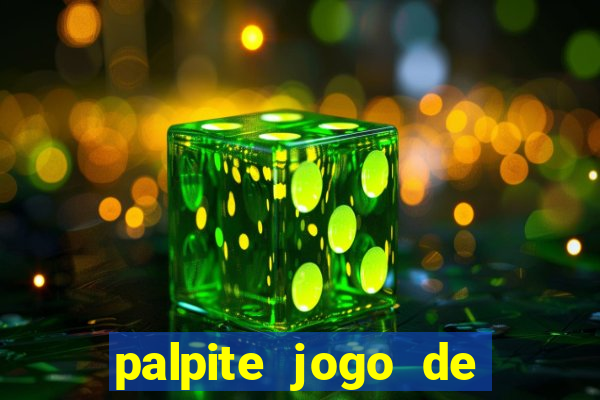 palpite jogo de futebol hoje