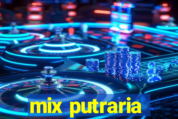 mix putraria