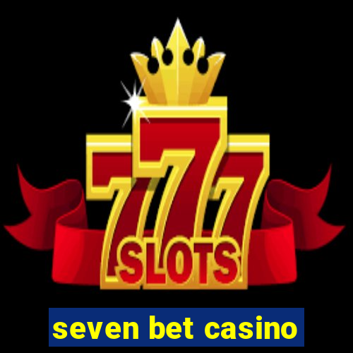 seven bet casino