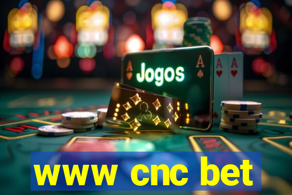 www cnc bet