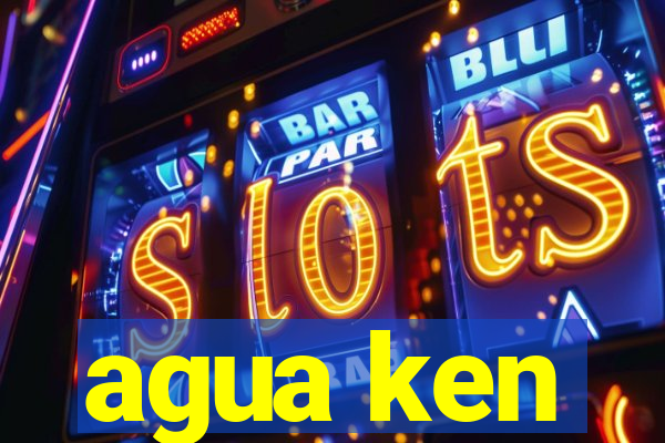 agua ken