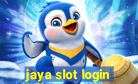 jaya slot login