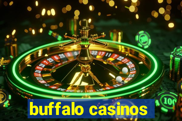 buffalo casinos