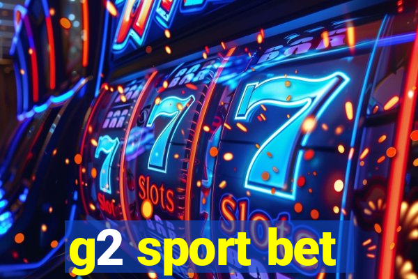 g2 sport bet