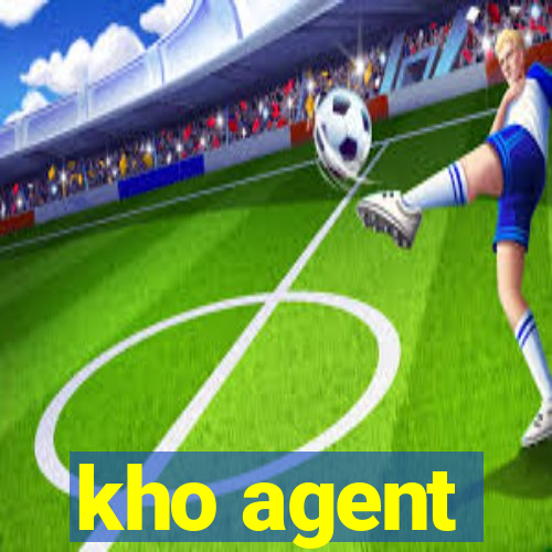 kho agent