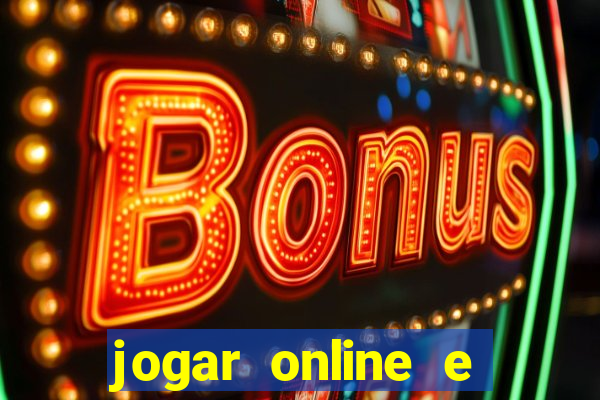 jogar online e ganhar dinheiro