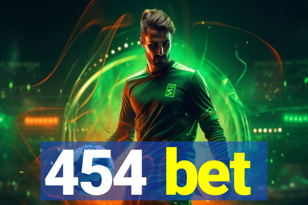 454 bet