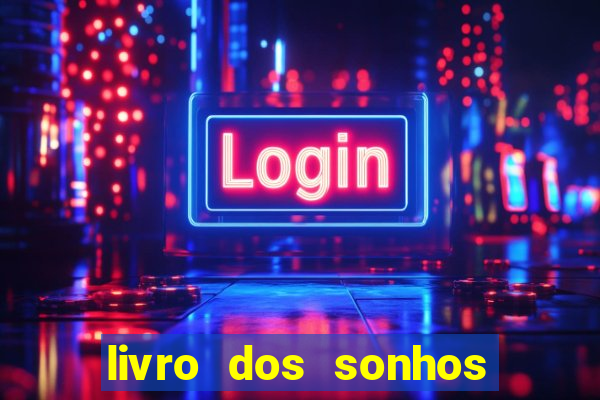 livro dos sonhos jogo do bicho