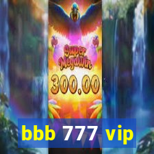 bbb 777 vip