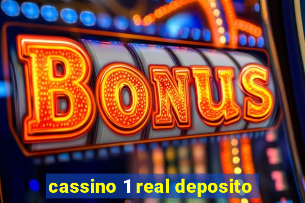 cassino 1 real deposito