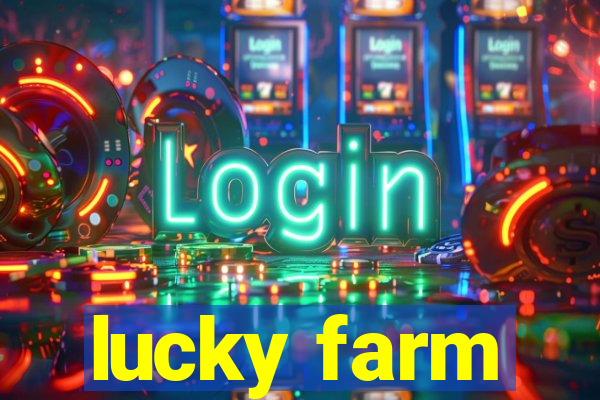 lucky farm