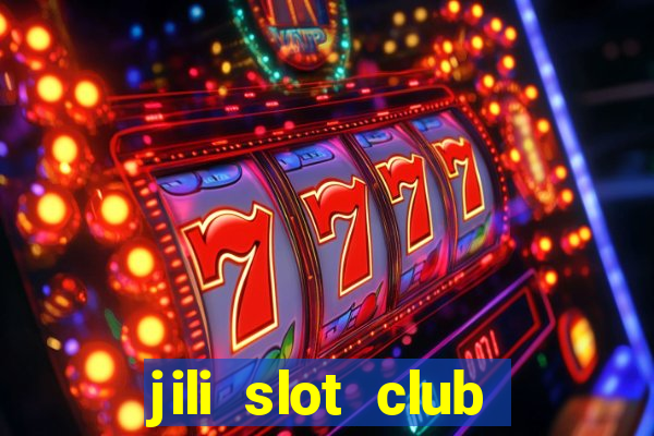 jili slot club jackpot 777